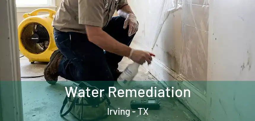  Water Remediation Irving - TX